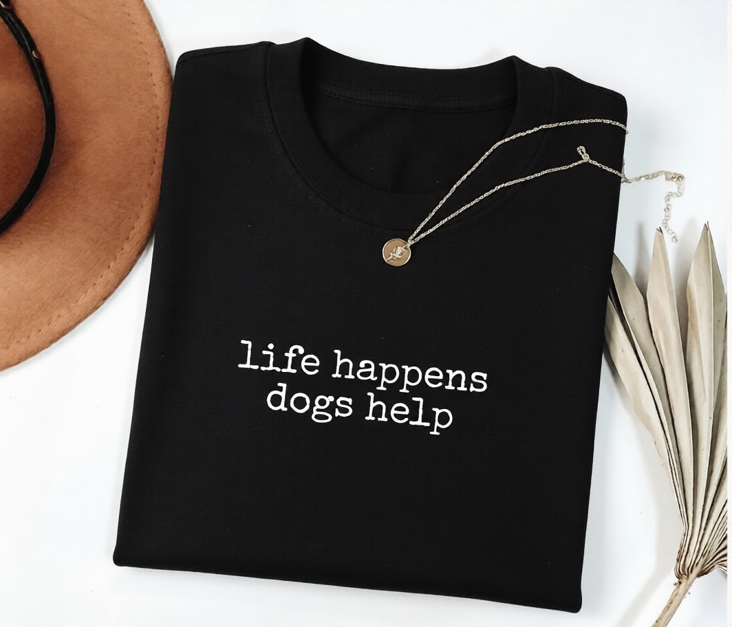 Life Happens Dogs Help Pet Therapy Gift For Dog Lover T-Shirt