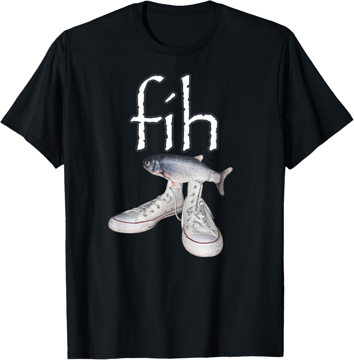 Fih Shoes Fish Funny Misspelled Fish Meme Fih Calling Humor T-Shirt Sweartshirt