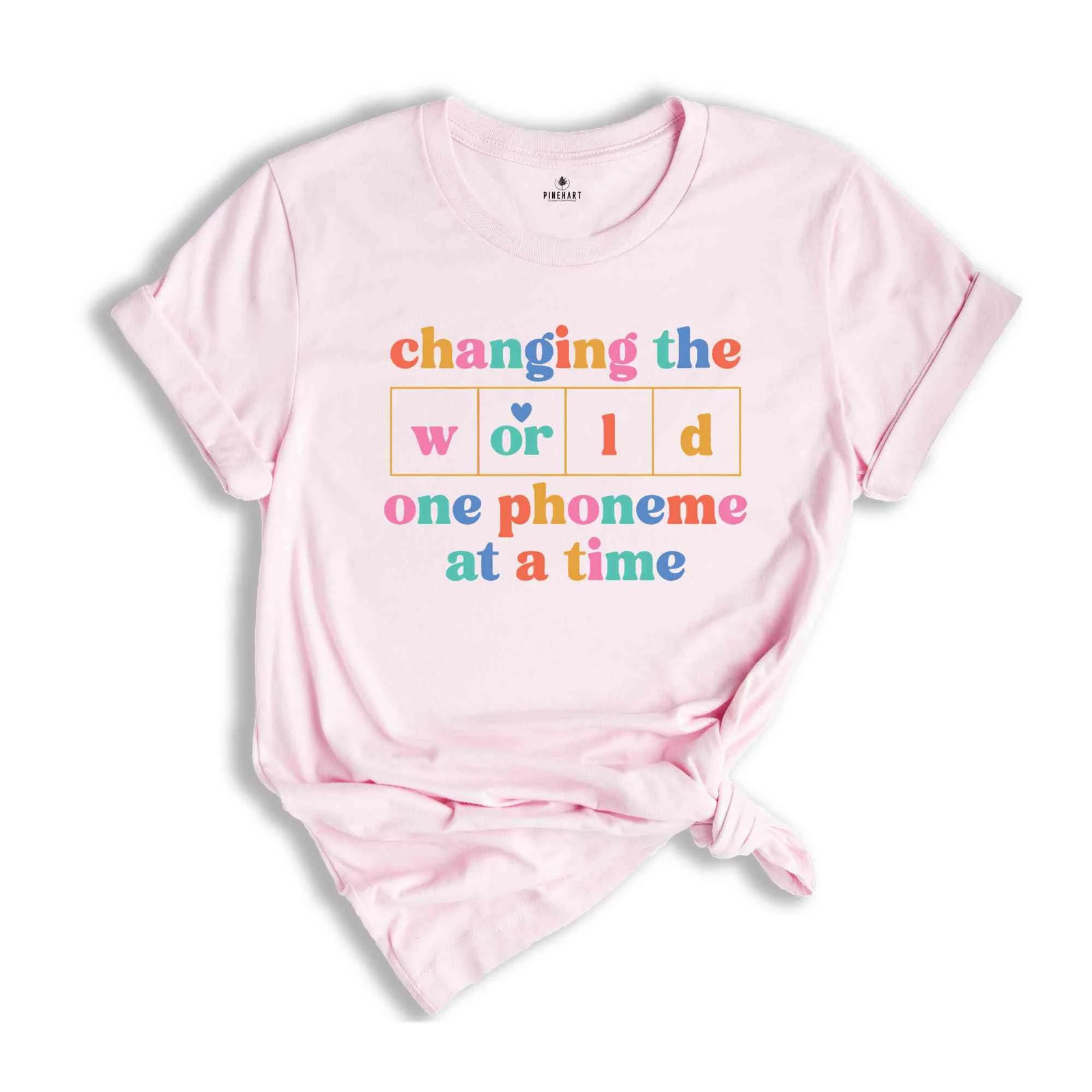 Changing The World One Phoneme At A Time T-Shirt, Dyslexia Teacher Shirt, Kinder