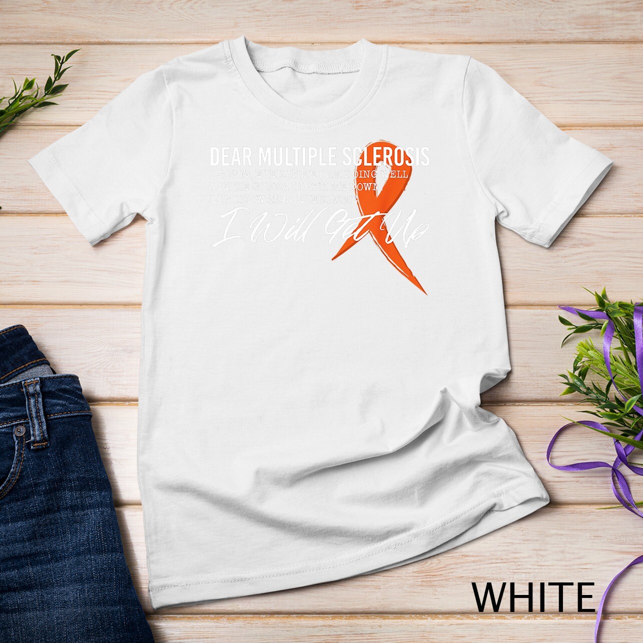 Multiple Sclerosis Awareness-Multiple Sclerosis Unisex T-shirt