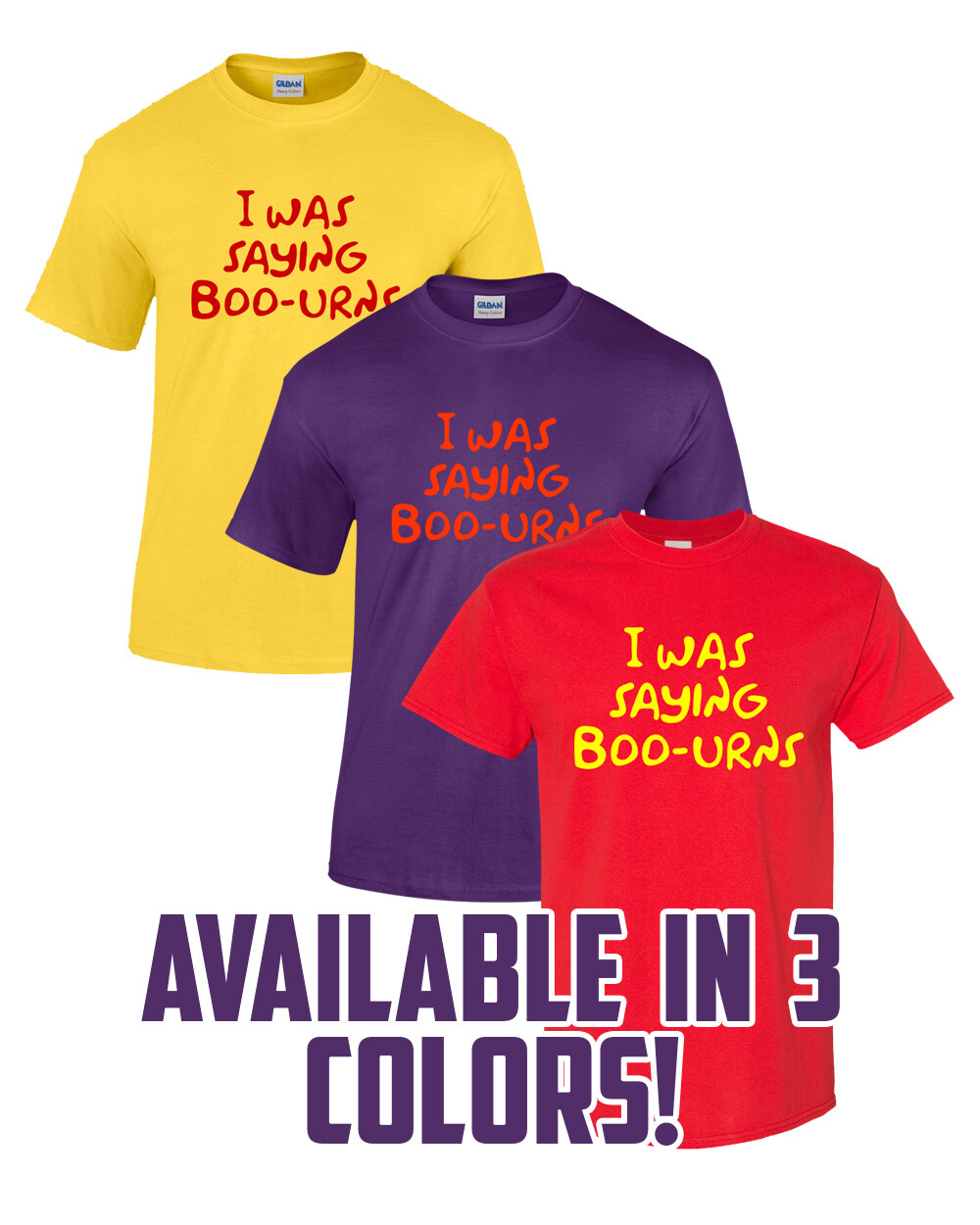 I WAS SAYING BOO-URNS T-Shirt Multi Colors S-XL The Simpsons Hans Moleman
