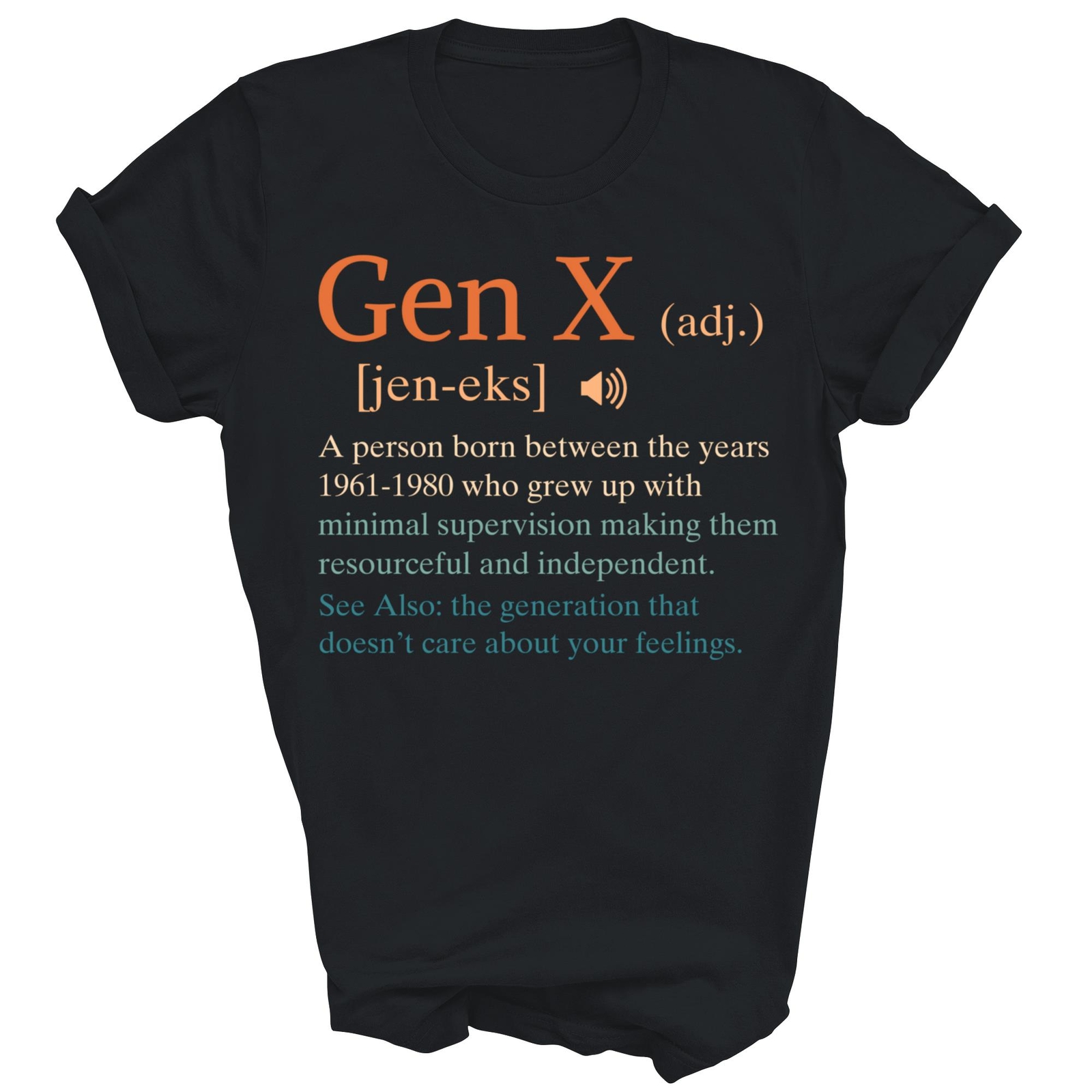 Funny Gen X Generation X Definition Sarcasm Unisex Shirt Gift