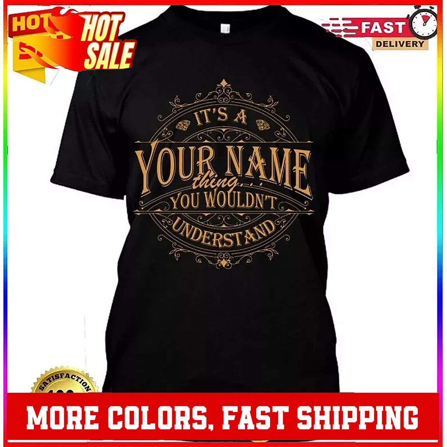 Personalization T-shirt – It’s A Your Name Thing You Wouldn’t Understand T-sh…