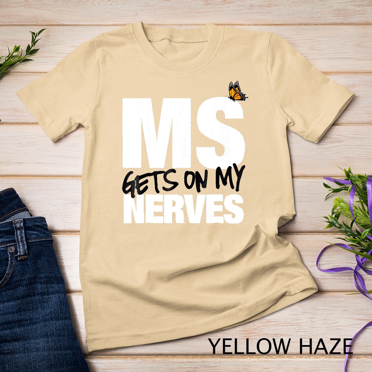 Multiple Sclerosis Gets on my Nerves MS Awareness Unisex T-shirt