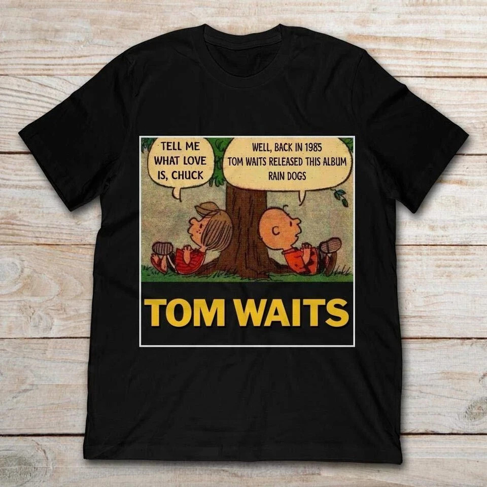 Tom Waits Tell Me What Love Is Chuck Back In 1895 Tom Waits S-4Xl S125