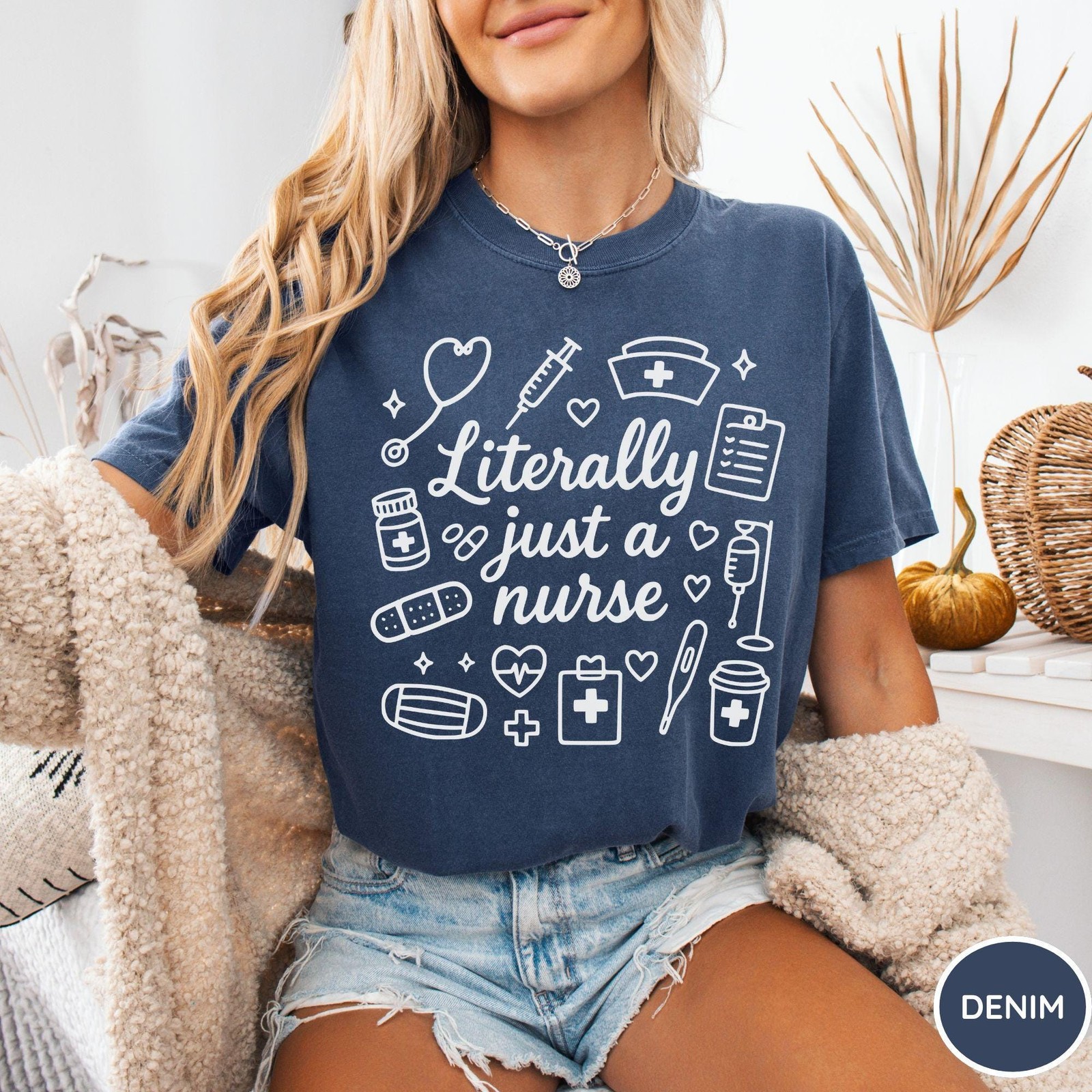 Comfort Colors Literally Just A Nurse Shirt Registered Nurse Shirt Funny