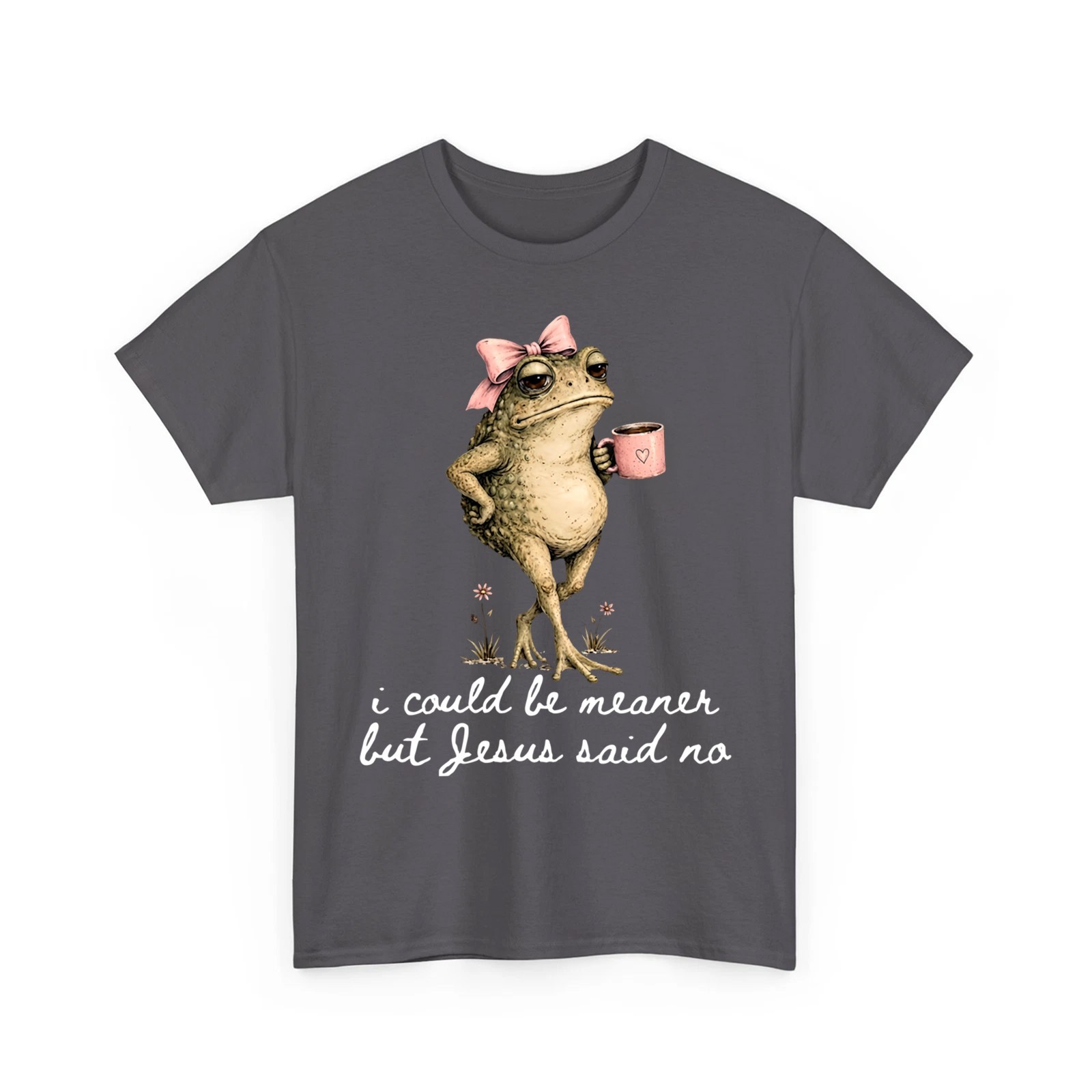 I Could Be Meaner But Jesus Said No Funny Christian Coffee Frog Art Meme T-Shirt