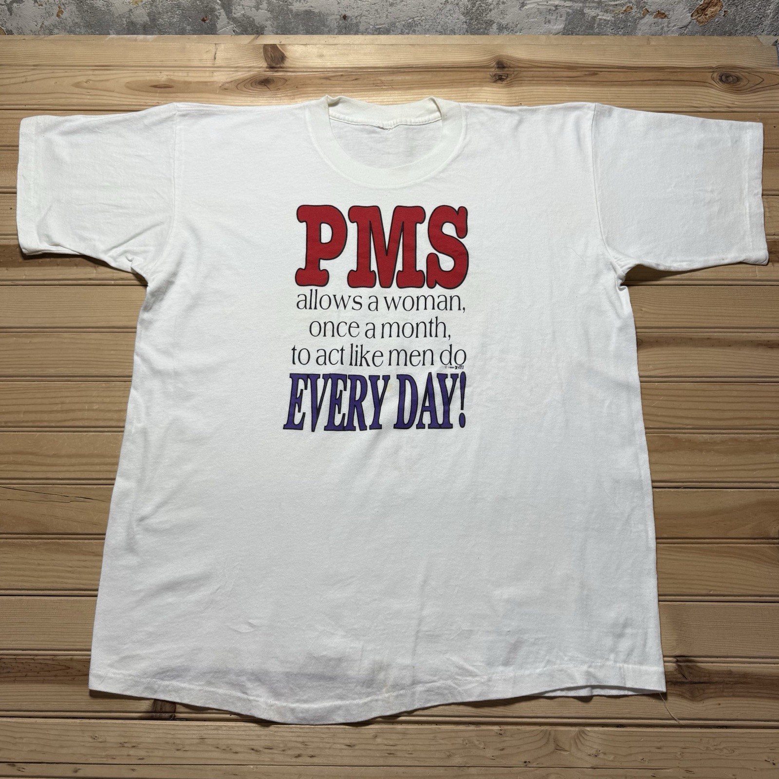 Vinthae 90s PMS Allows Women’s To Act Like Men Do Everyday Shirt Size XL