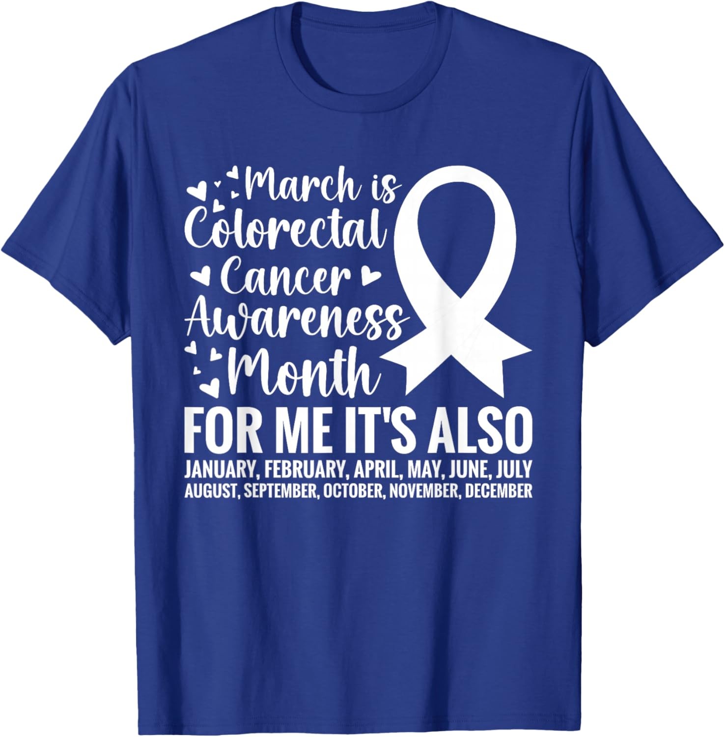 Colorectal Cancer Awareness Month Colon Cancer Survivor T-Shirt