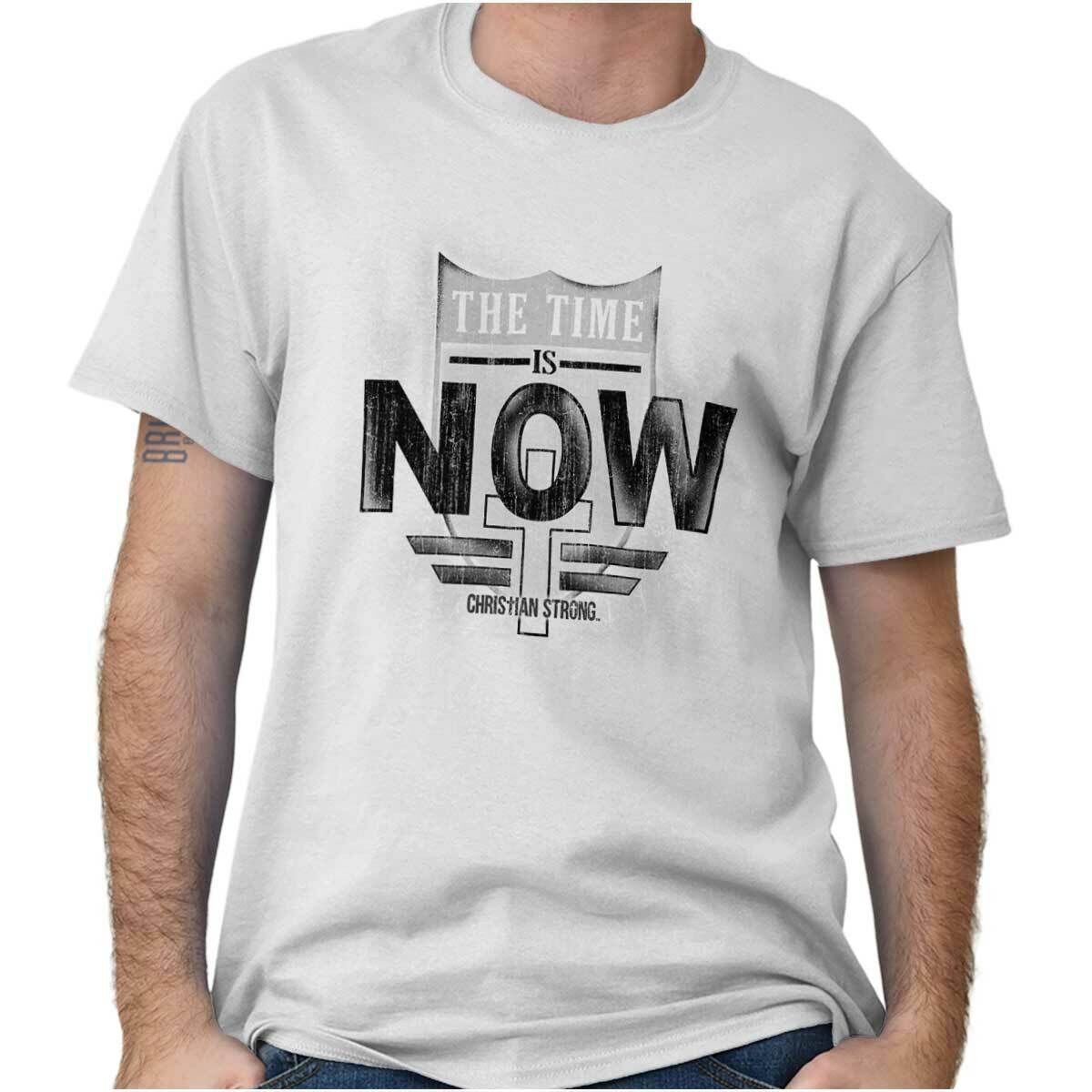 Christian Strong Faith The Time Is Now Cross Womens or Mens Crewneck T Shirt Tee