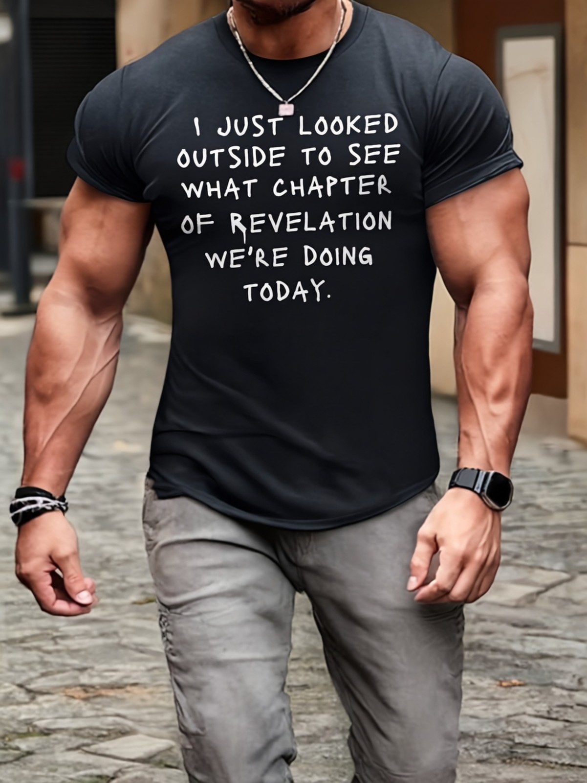Christian-themed T-shirt humorous quote “I just looked outside to see which”▧