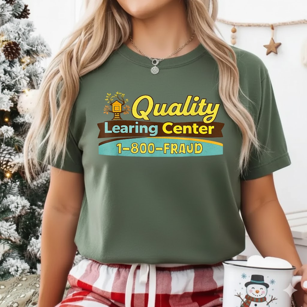 Quality Learning Center We are Still Learning Funny Meme T-Shirt