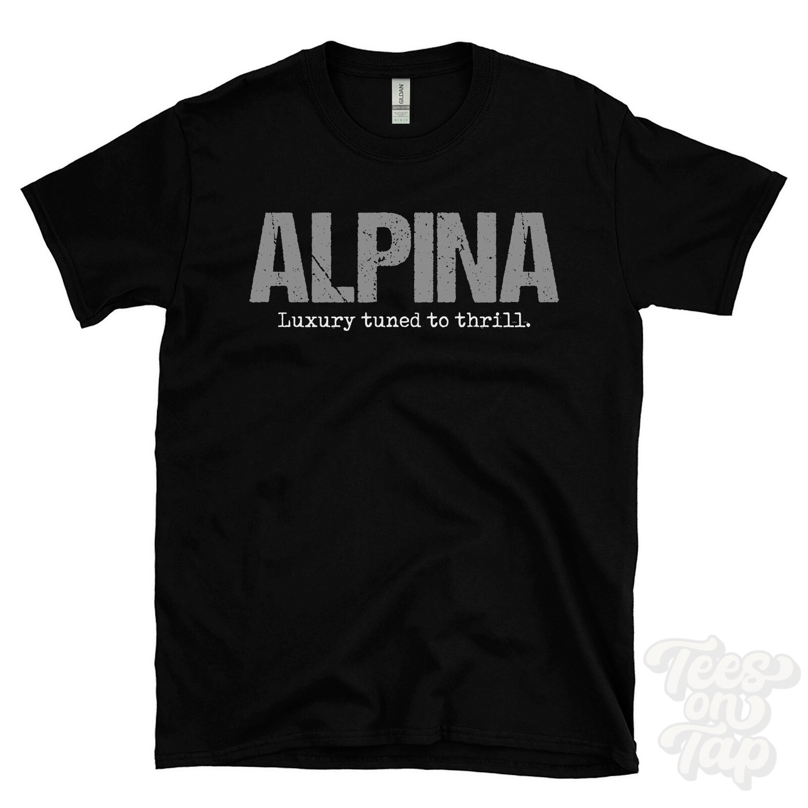 ALPINA: Luxury tuned to thrill T-Shirt car driver gift
