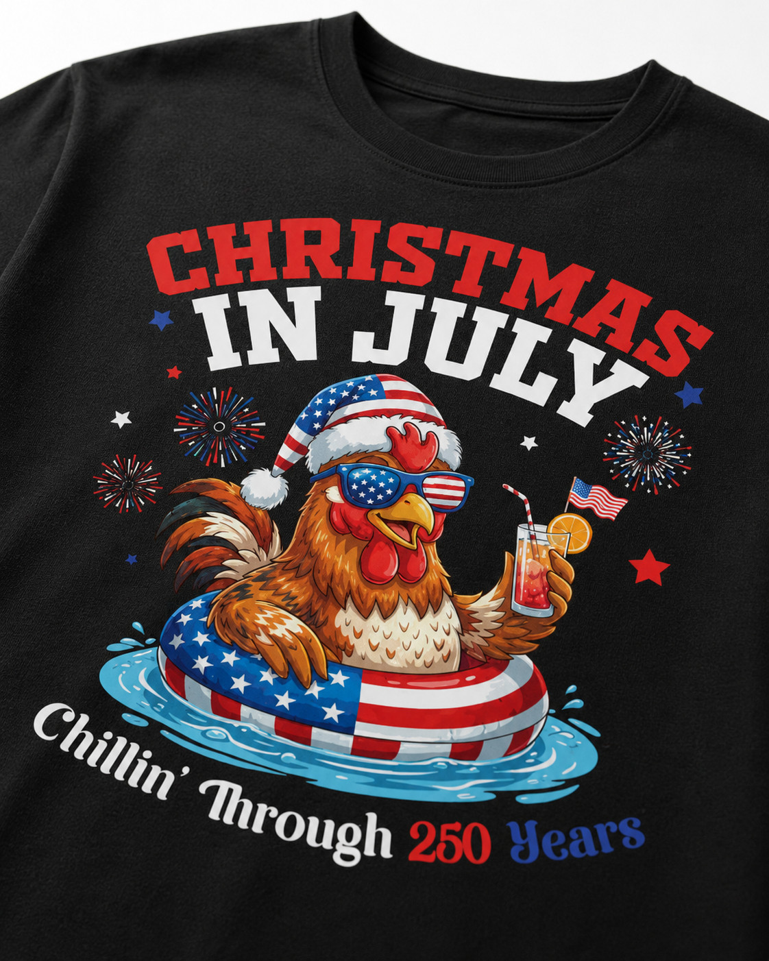 250 Years America July Day Chicken Chillin Through 250 Yrs T-Shirt