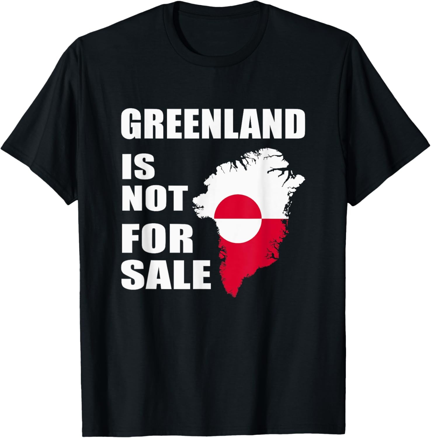 Greenland Is Not For Sale Greenland and USA Funny Greenland T-Shirt