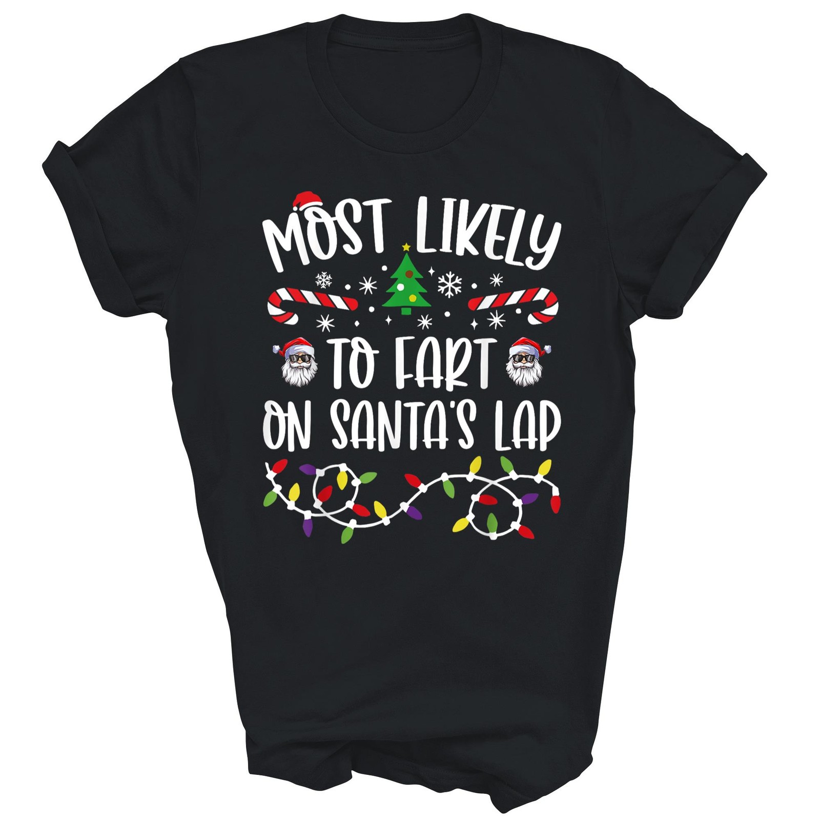 Most Likely To Fart On Santa’s Lap Christmas Unisex Shirt Gift