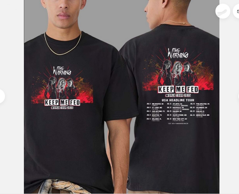 The Warning Band Keep Me Fed World Tour 2025 T-Shirt S to 5X, fan gift