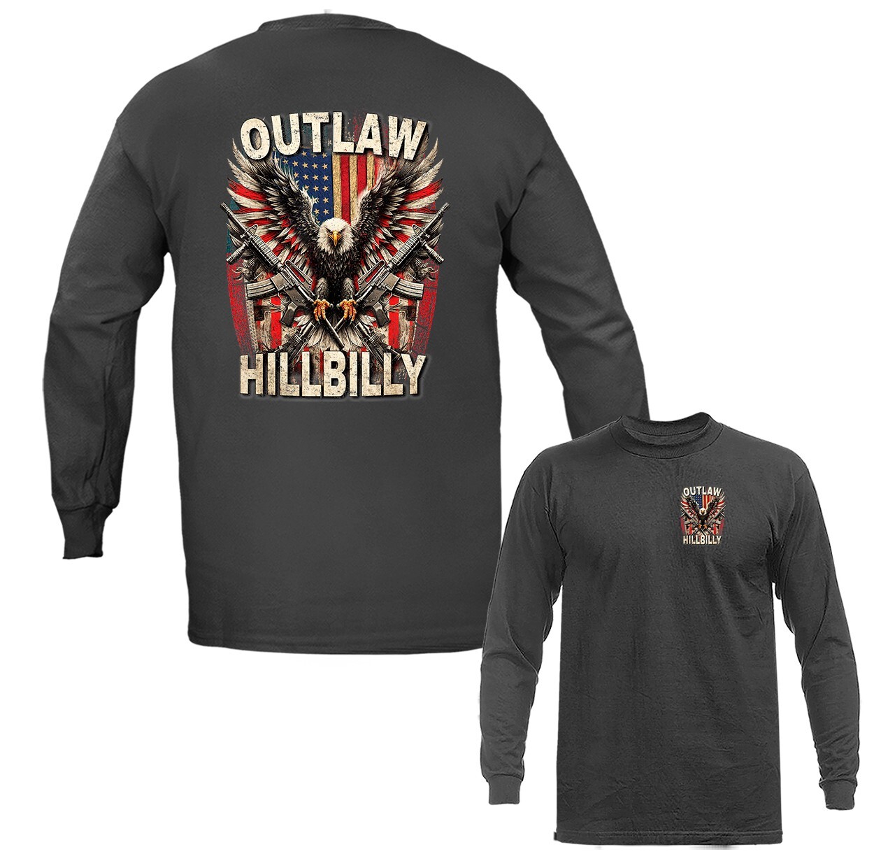 Outlaw Hillbilly 2nd Amendment American Pride Gun Patriotic Long Sleeve