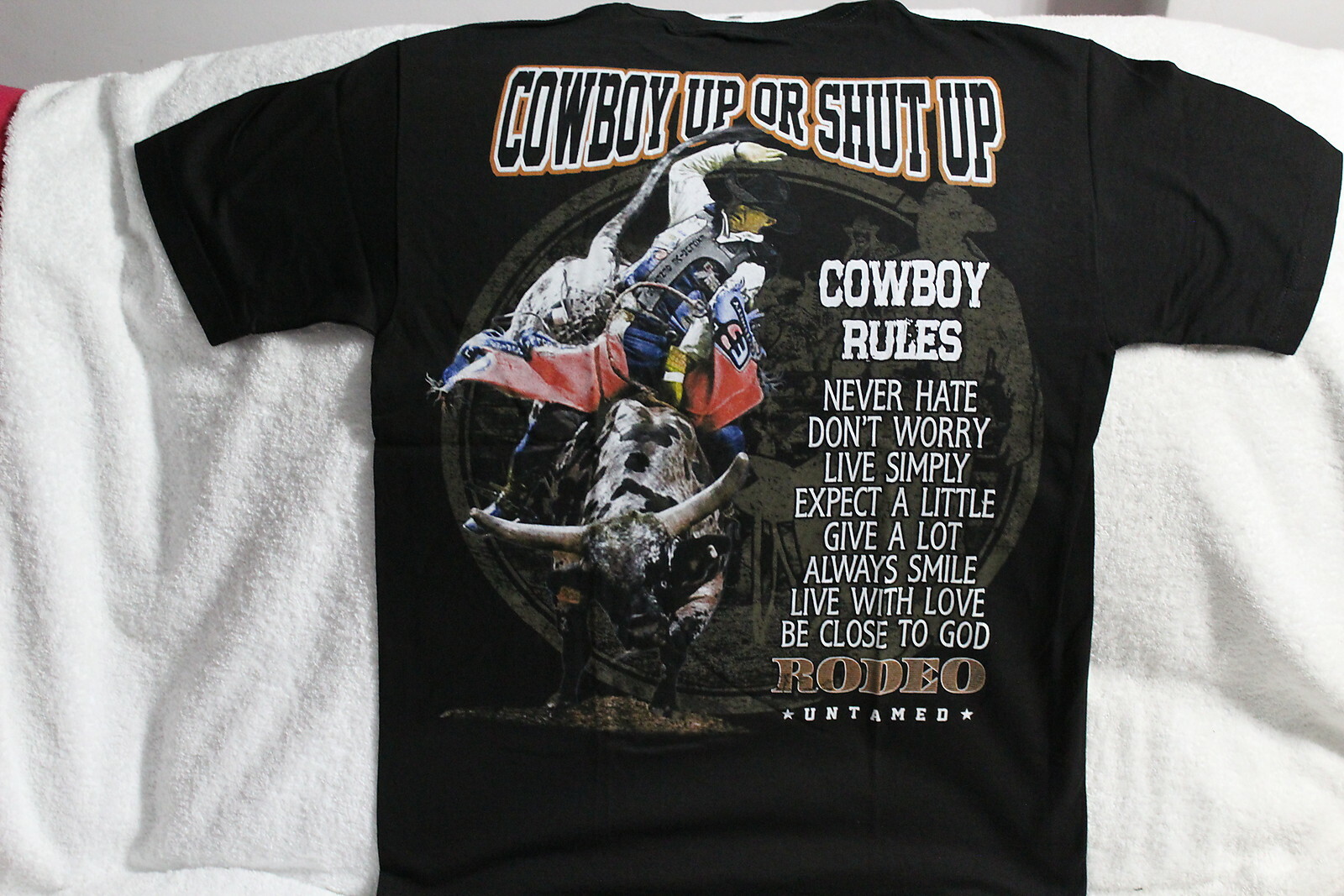 COWBOY RULES BULL RIDER RODEO UNTAMED COWBOY UP OR SHUT UP T-SHIRT
