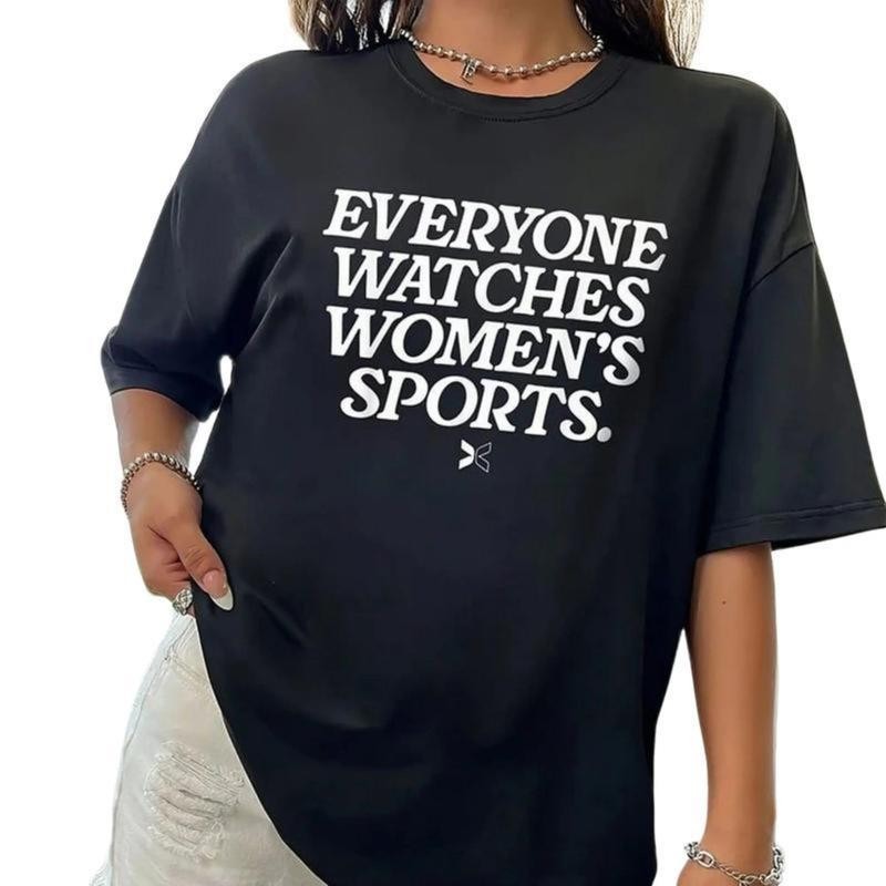 Everyone Watches Women’s Sports T-Shirt, Women’s Sports Shirt