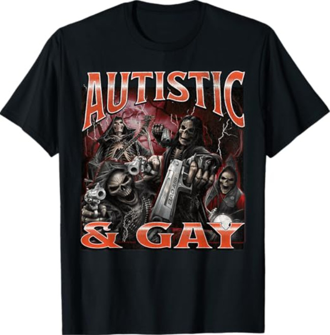 Autistic and Gay Funny Hard Skeleton Meme Bootleg T-Shirt
