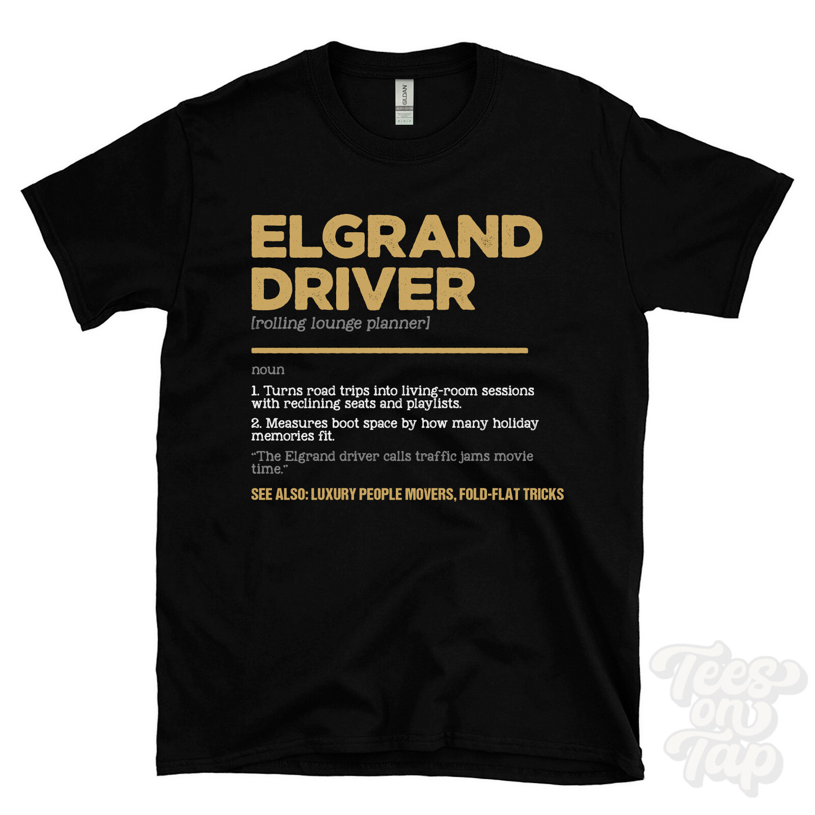 Elgrand Driver T-Shirt – Funny Dictionary Style – rolling lounge planner luxury