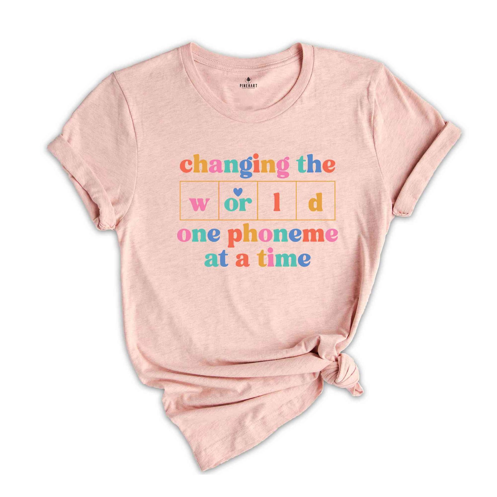 Changing The World One Phoneme At A Time T-Shirt, Dyslexia Teacher Shirt, Kinder