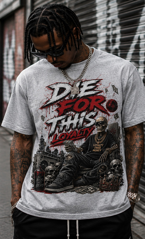 Big & Tall Graphic Tee Shirt Streetwear Die for this Loyalty Skull Hip Hop Tee