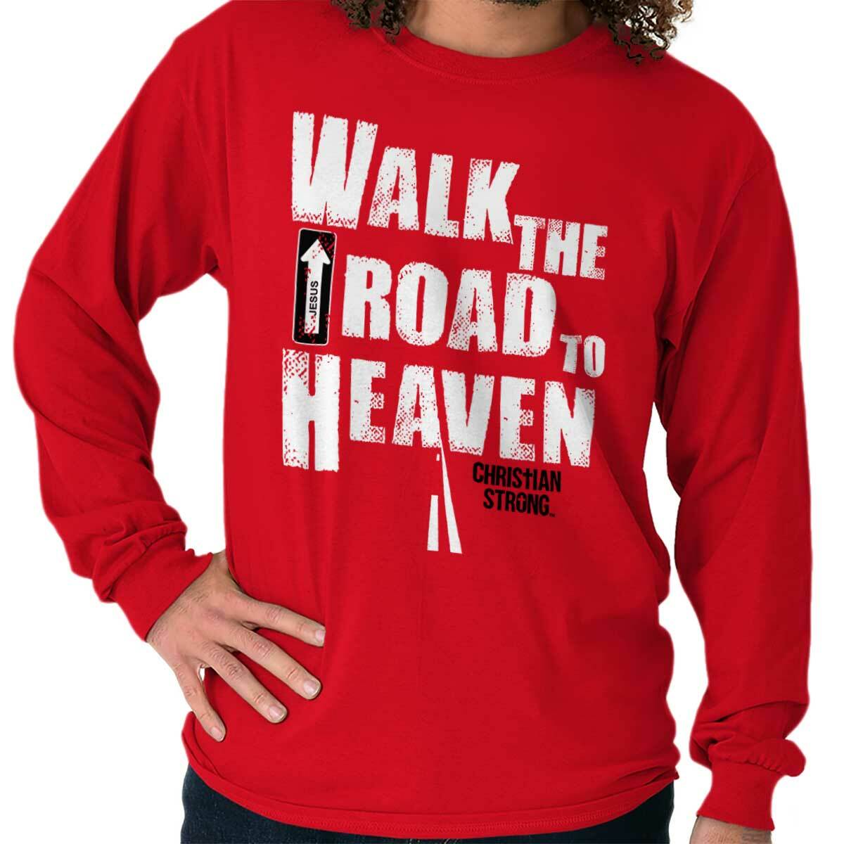 Road To Heaven Christian Religious God Jesus Long Sleeve Tshirt for Men or Women