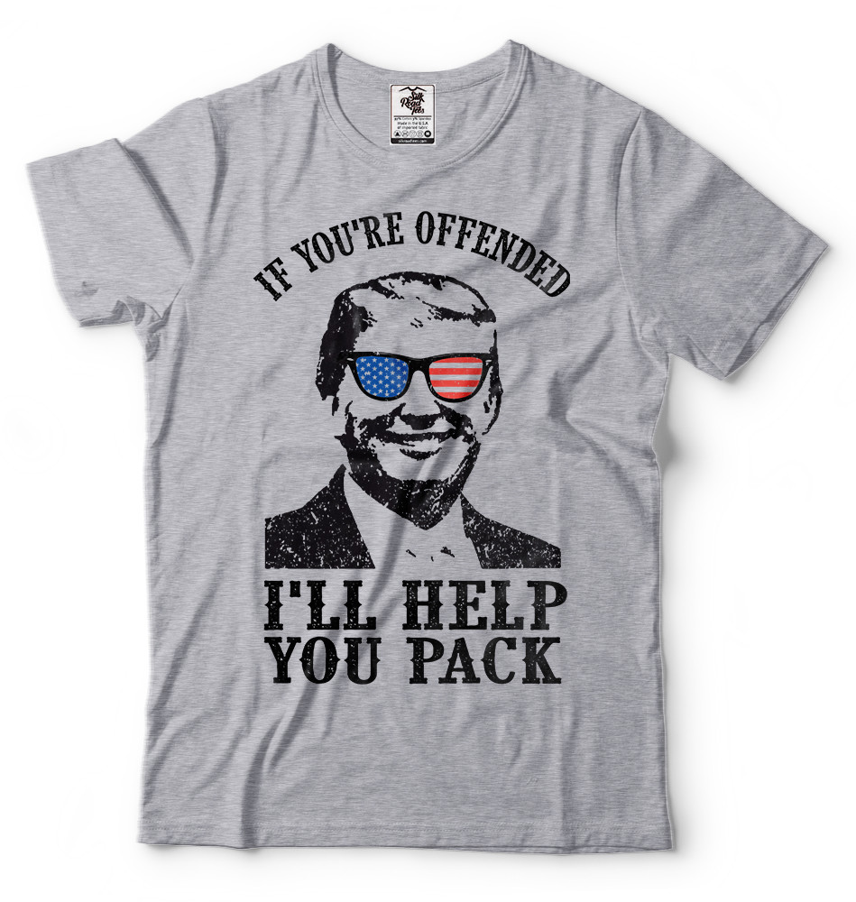 Donald Trump T-shirt If you are offended I will help you Pack US president Tee