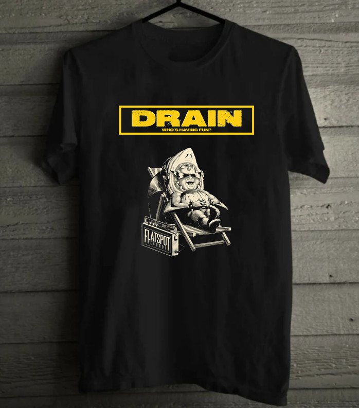 Who’s Having Fun Drain T-shirt Cotton Unisex S-234XL One Side TH101