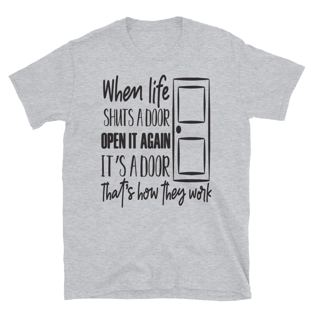 When Life Shuts a Door Loving Family T-Shirt