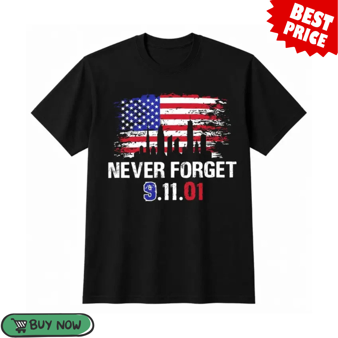 Never Forget 9-11-01 Shirt Patriotic USA Memorial Graphic Tee Size S-5XL