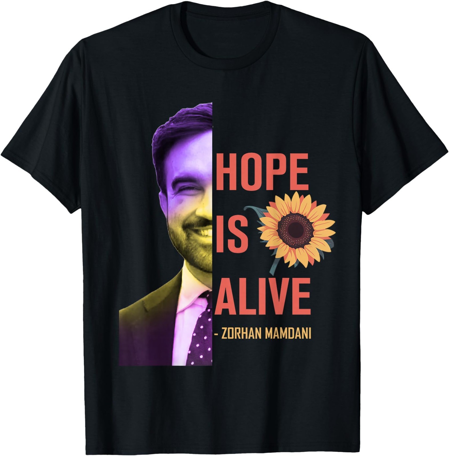 Zohran Mamdani Hope is Alive Mayor of New York Saying T-Shirt