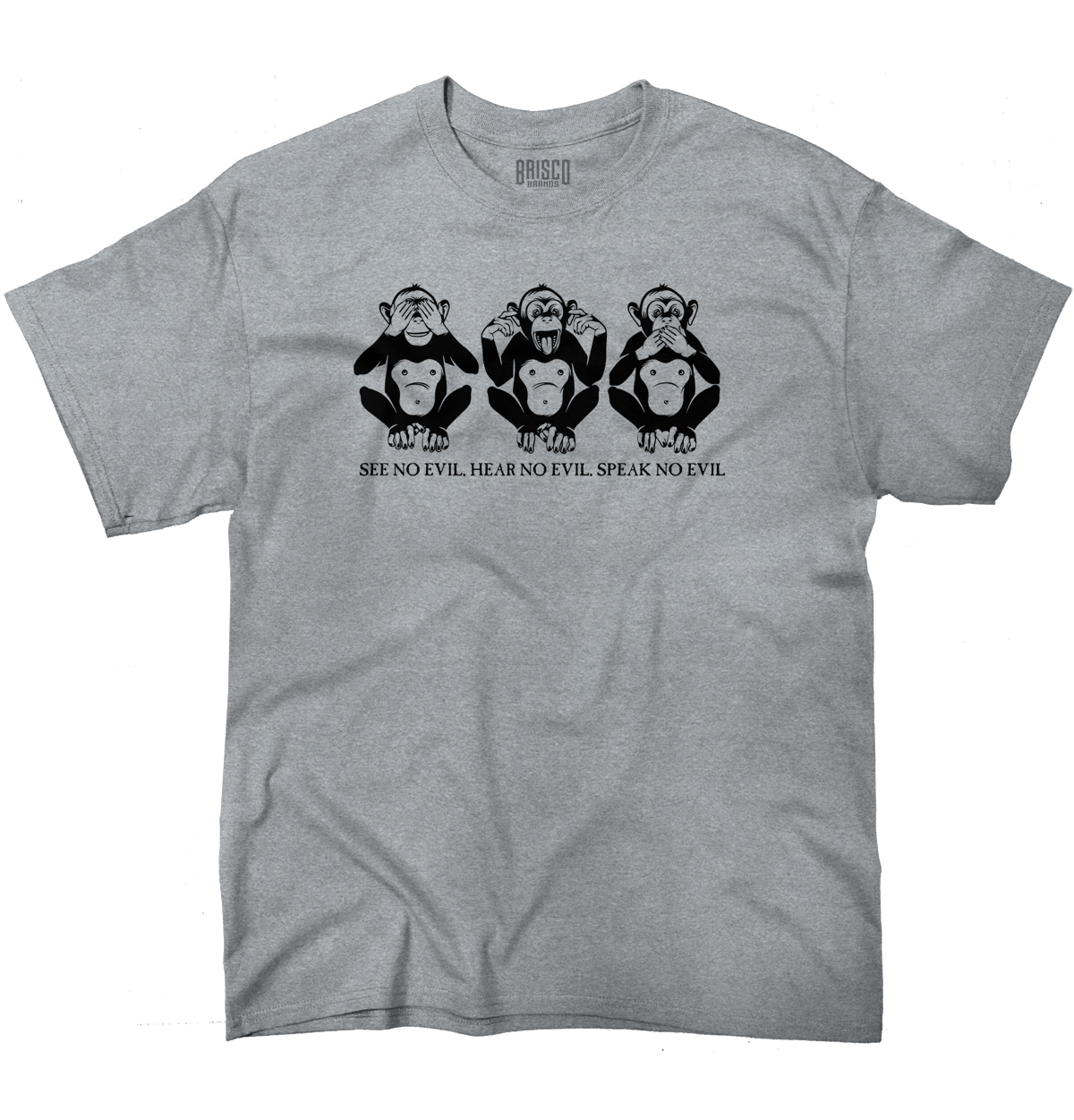 Wise Monkeys See No Evil Positive Saying Womens or Mens Crewneck T Shirt Tee