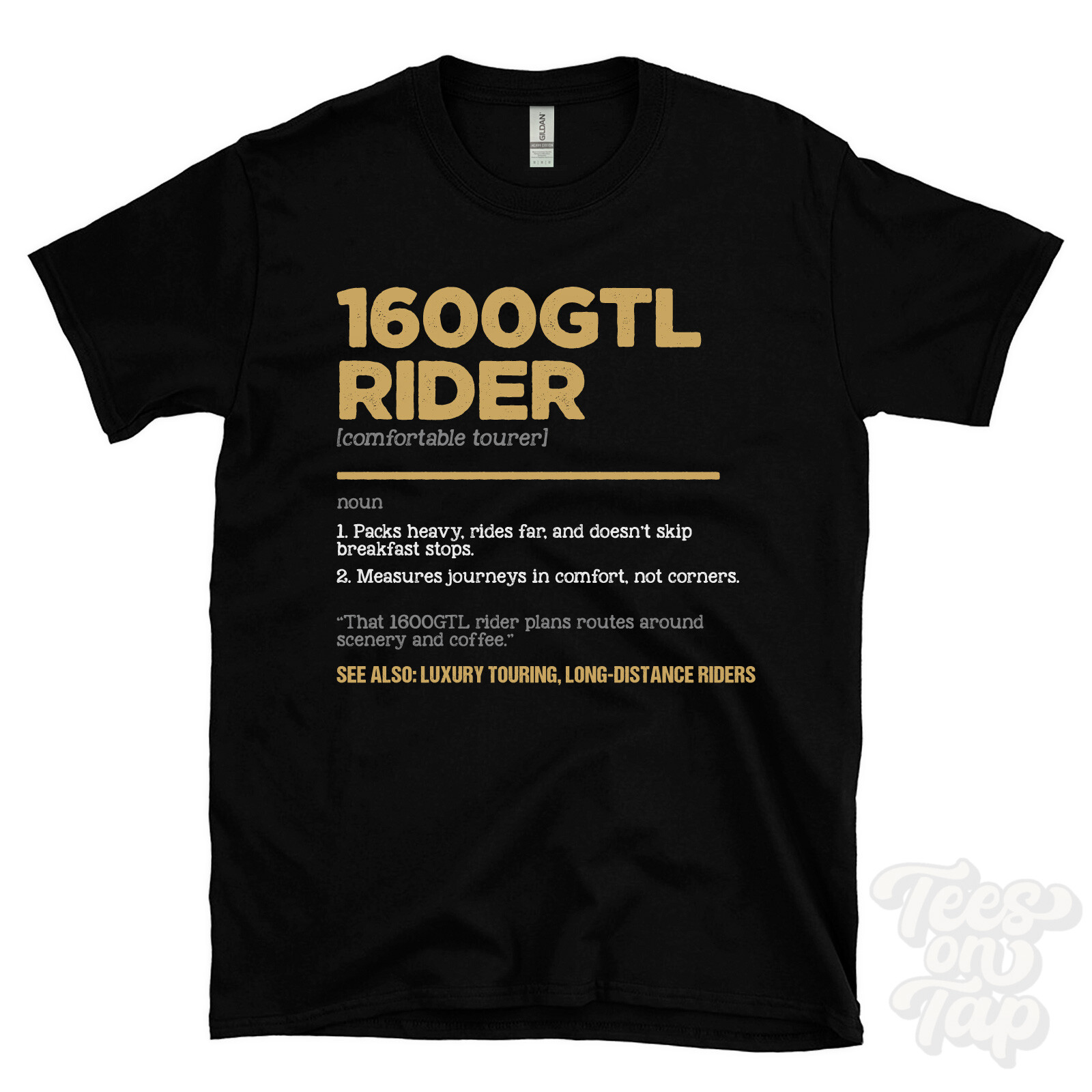 1600GTL Rider T-Shirt – Funny Dictionary Style – comfortable tourer luxury
