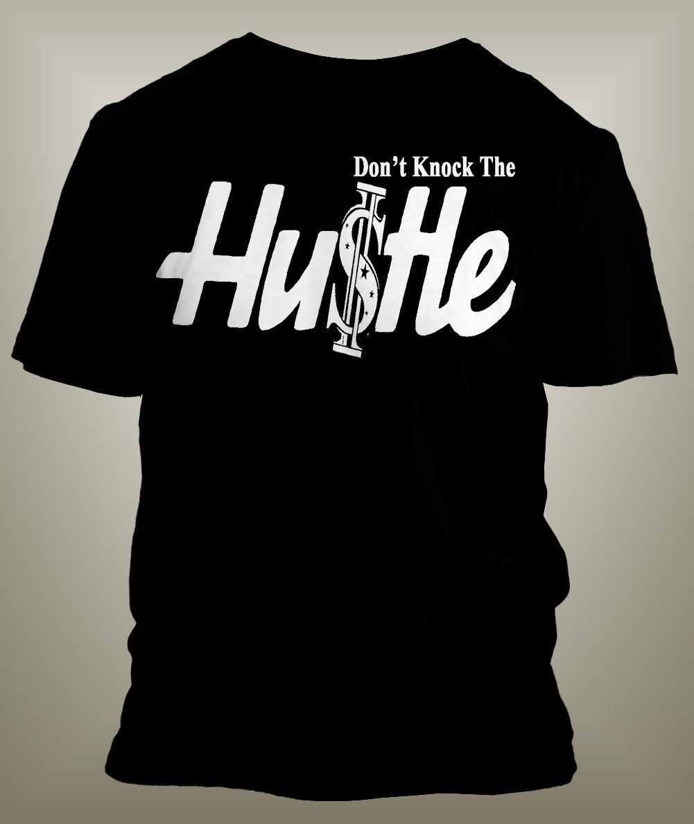 Mens 8XL Greystone Custom Hip Hop Tee Shirt Don’t Knock the Hustle Graphic T